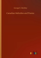 George E. Merkley | Canadian Melodies And Poems | Taschenbuch | Englisch (2020)