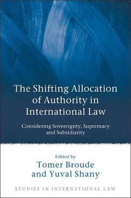 The Shifting Allocation of Authority in International Law: Considering Sovereign
