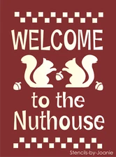 Stencil Welcome Nuthouse Squirrel Acorn Rustic Country Mountain Cabin DIY Signs