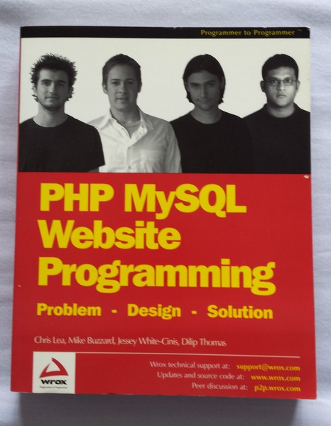 PHP MySQL Website Programming - Lea, Buzzard, White-Cinis, Thomas - Wrox Press