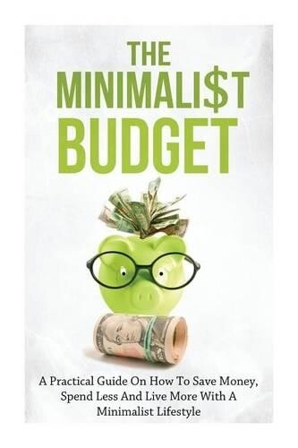 Simeon Lindstrom The Minimalist Budget (Tascabile)
