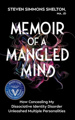 Steven Simmons Shelton Ma Jd | Memoir of a Mangled Mind | Buch | Englisch (2024)