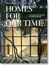 Homes For Our Time. Contemporary Houses around the World. 45th Ed.