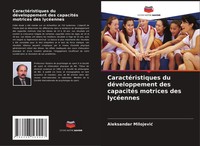 Aleksandar Milojevi¿ | CaractéRistiques Du DéVeloppement Des CapacitéS...