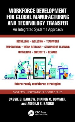 Workforce Development for Global Manufacturing and Technology Transfer: An Integ