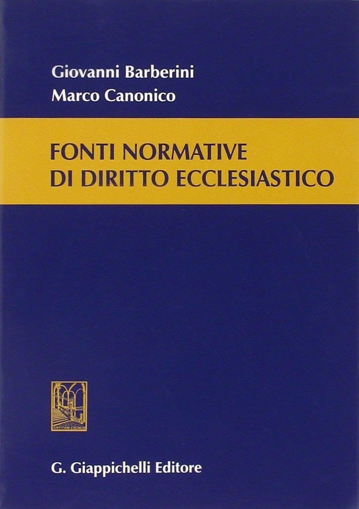 Libri Giovanni Barberini / Marco Canonico - Fonti Normative Di Diritto Ecclesias - Immagine 2