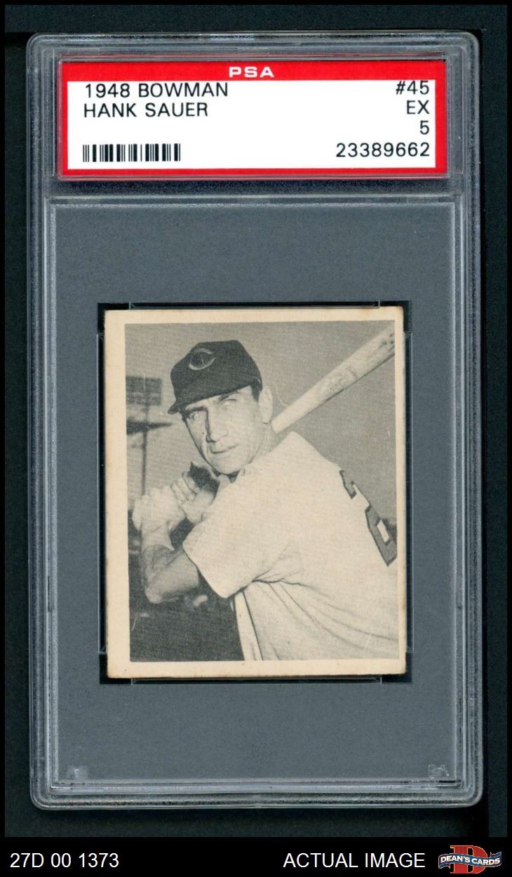 1948 Bowman #45 Hank Sauer Reds SHORT-PRINT RC PSA 5 - EX