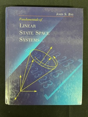 Fundamentals of Linear State Space Systems, John S. Bay, HC 1999 VG Smoke Free