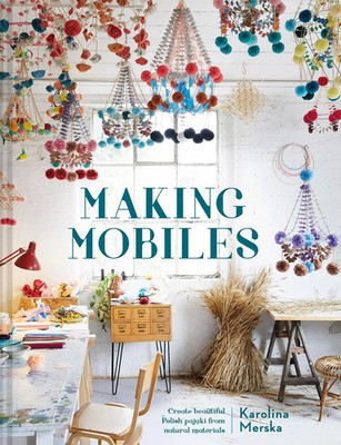 Making Mobiles | Create beautiful Polish pajaki from natural materials | Merska