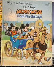 A Little Golden Book: Walt Disney's, Mickey Mouse Those Were The Days 1988