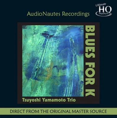AUDIO NAUTES AN-2507UHQ TSUYOSHI YAMAMOTO TRIO BLUES FOR K 2026 UHQCD - Bild 1 von 3
