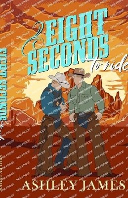 Ashley James Ashley James Eight Seconds to Ride (Taschenbuch) (US IMPORT)