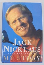 Jack Nicklaus Signed MY STORY 1st Edition 1997 HC DJ Auto JSA CK18590