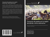 Kedes Pereira (U. A.) | Consumo De Pastos En La RegióN SemiáRida: CóMo...