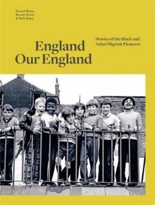 Kylie Bains Bryony Heard Gurnek Bains England Our England (Gebundene Ausgabe)
