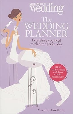 The Wedding Planner: Everything You..., Carole Hamilton