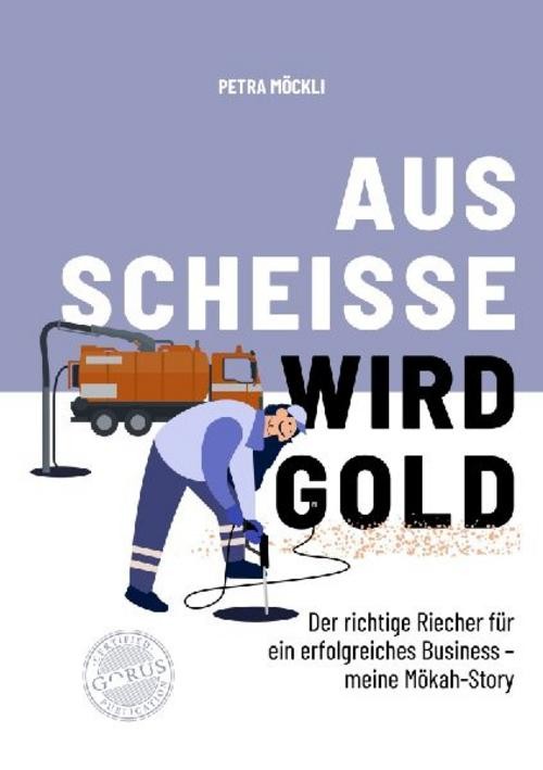 Aus Scheisse wird Gold Petra Möckli