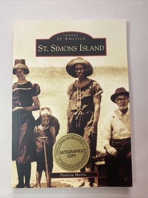St. Simons Island by Patricia Morris(2003, Trade Paperback) Signed