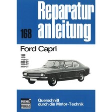 Ford Capri 1300/1500, 1700/2000/2300/2600 GT Bj. 1968-1973 Reparaturanleitung