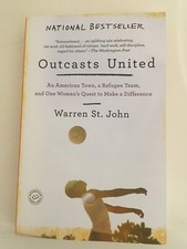 Outcasts United : An American Town, a Refugee Team, and One Woman's Quest to...