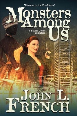 John L French Monsters Among Us (Taschenbuch) Bianca Jones