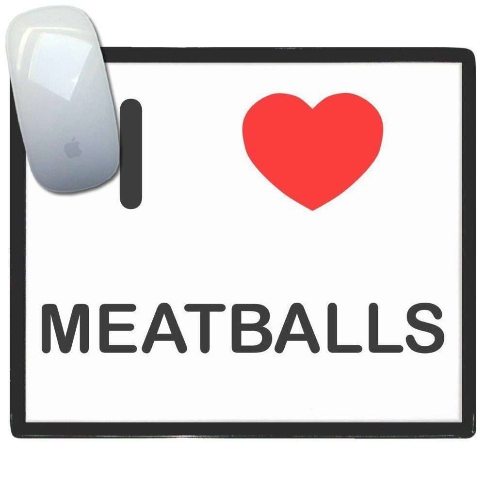 I Love Meatballs - Thin Gifts Pictoral Mat Pad BadgeBeas 5 popular Plastic Mouse