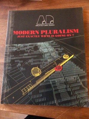 Modern Pluralism - Just Exactly What is going on ?