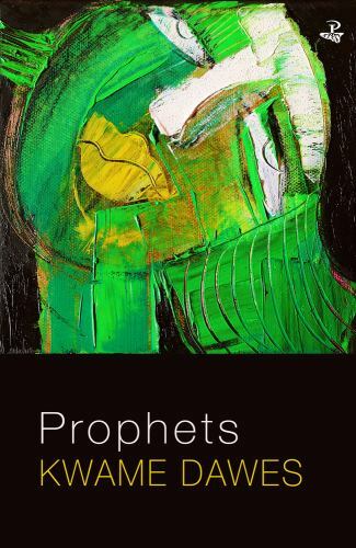 Prophets, Paperback by Dawes, Kwame, Brand New, Free shipping in the US