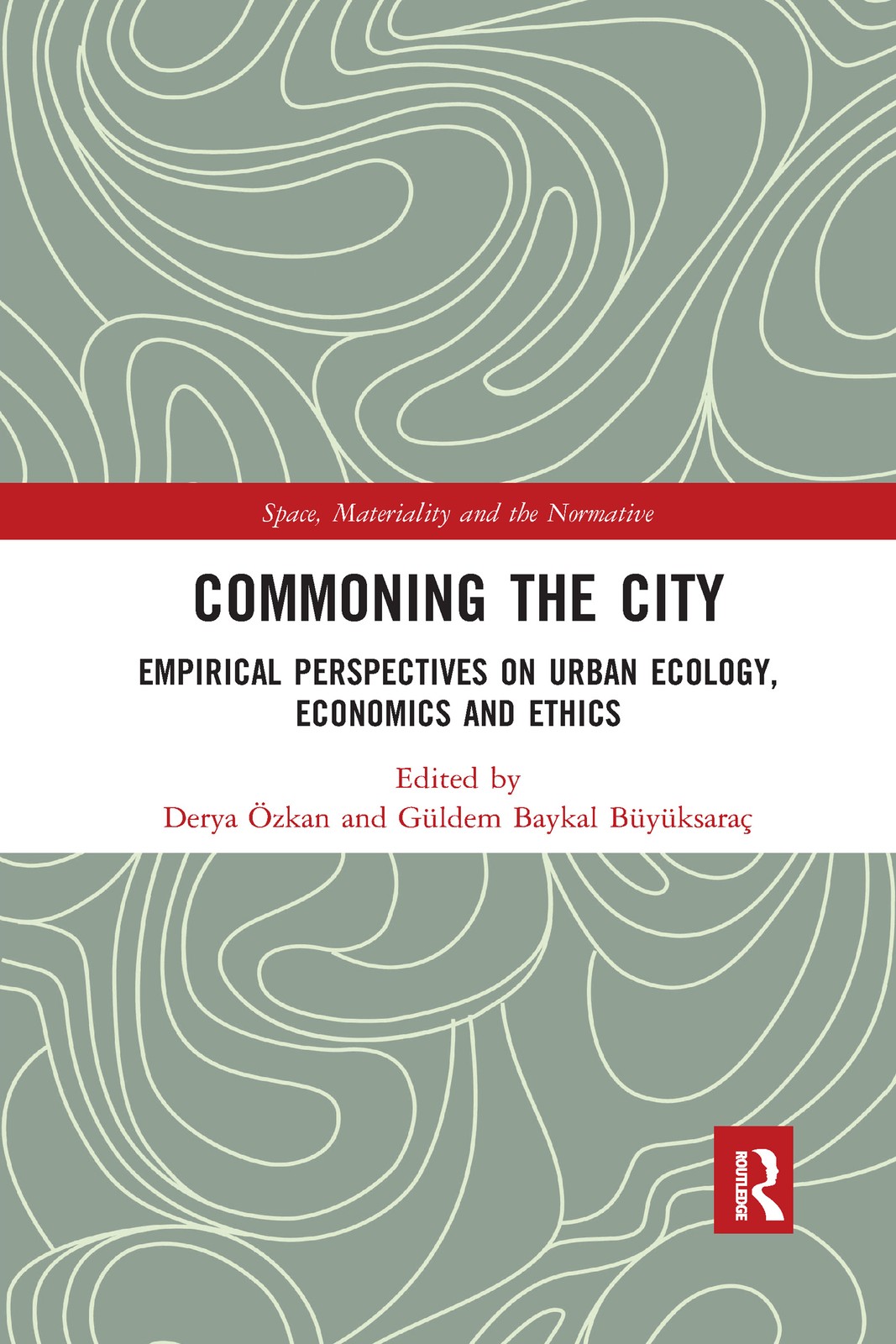 Commoning the City: Empirical Perspectives on Urban Ecology, Economics and Ethi - Image 4