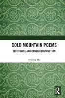 Cold Mountain Poems | Anjiang Hu | Text Travel And Canon Construction | Buch
