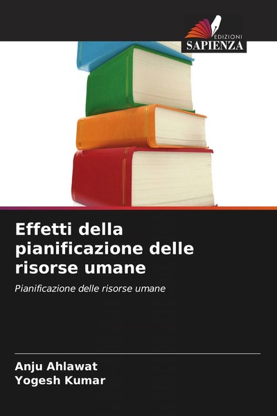 Anju Ahlawat (U. A.) | Effetti Della Pianificazione Delle Risorse Umane | Buch-image