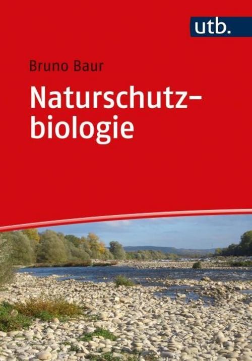 Naturschutzbiologie Bruno Baur