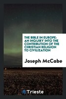 Joseph Mccabe | The Bible In Europe | Taschenbuch | Englisch (2017)