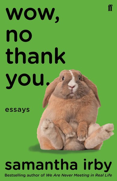 Wow, No Thank You Essays Samantha Irby Taschenbuch 336 S. Englisch 2020-image