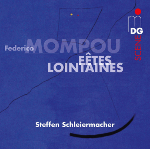 Federico Mompou Federico Mompou: Fêtes Lointaines (CD) Album