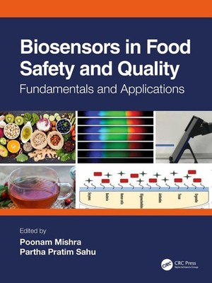 Biosensors in Food Safety and Quality: Fundamentals and Applications by Poonam M