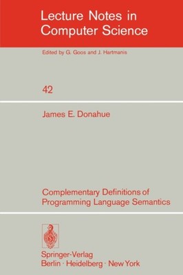 Donahue - Complementary Definitions of Programming Language Semantics  - X555z