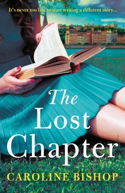 The Lost Chapter by Caroline Bishop (Paperback Book)