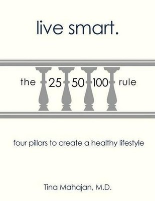 Live Smart: Four Pillars to Create a Healthy Lifestyle by Tina Mahajan (English)