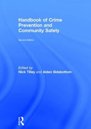 Handbook of Crime Prevention and Community Safety - 2nd Edition