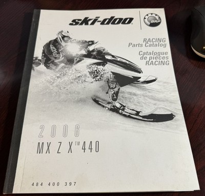 2006 SKI-DOO RACING SNOWMOBILE MX Z X 440 PARTS MANUAL NEW 484 400 397 (797)