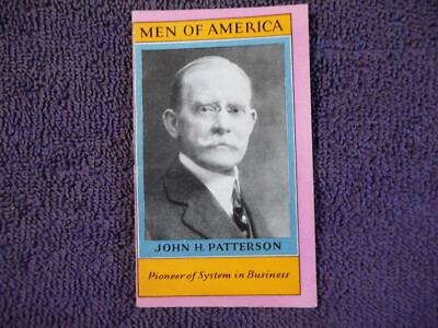 1929 Men of America Booket #40-JOHN H.PATTERSON-Stevens Davis Co Chicago Vint.