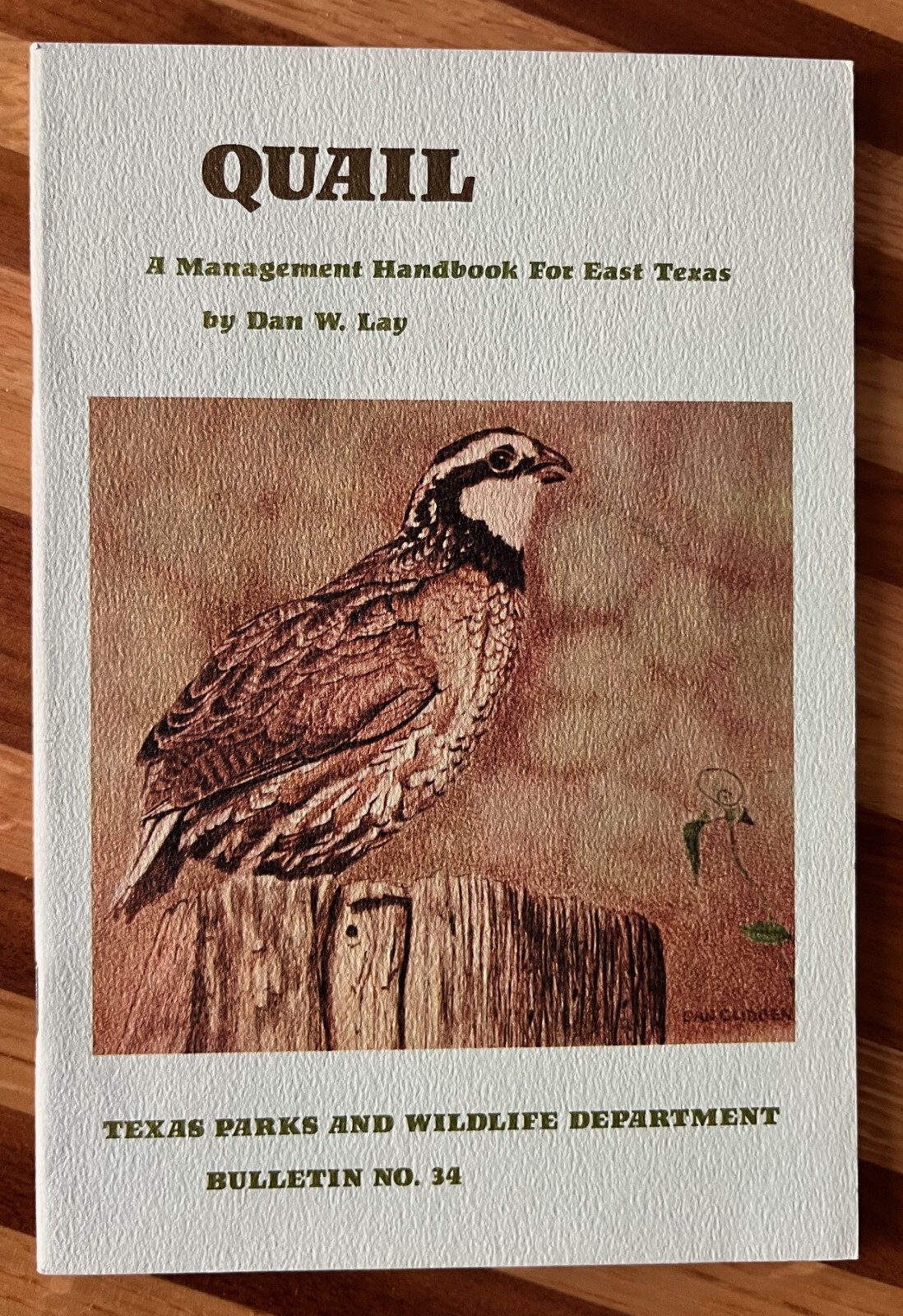 Quail Management Handbook for East Texas by Dan W Lay