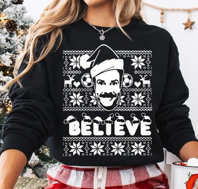 Ted Lasso Ugly Christmas Sweater Believe Ted Lasso Christmas Sweatshirt Unisex