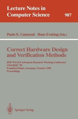 Correct Hardware Design and Verification Methods Paolo Enrico Camurati