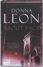 About Face By Donna Leon. 9780434019434