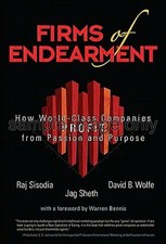 Firms of Endearment by Rajendra Sisodia, David Wolfe, Jagdish N. Sheth