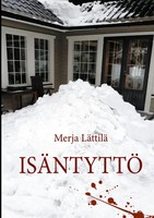 IsäNtyttö Merja LäTtilä Taschenbuch Kartoniert / Broschiert Finnisch 2021