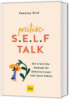 Positive S.E.L.F.-Talk