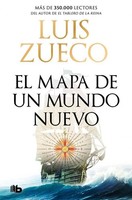 El Mapa De Un Mundo Nuevo Luis Zueco